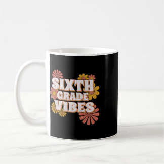 6. Klasse Sixth Grade Vibes Zurück zur Schule für Kaffeetasse