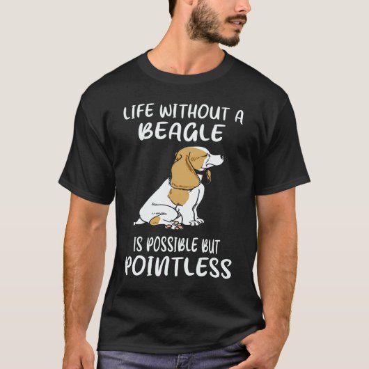 6 Leben ohne einen Beagle T-Shirt (Vorderseite)
