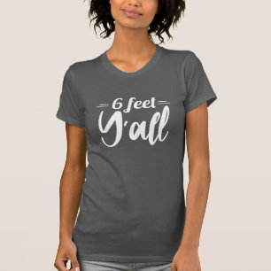 6 Meter Y'all T-Shirt