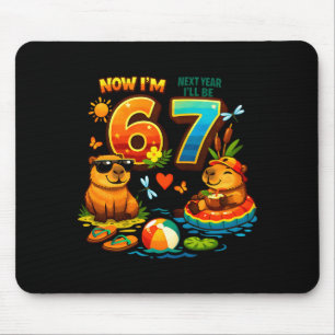 6 nächstes Jahr werde ich 7 sein Capybara 67 Meme Mousepad