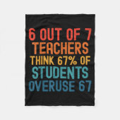 6 Out Of 7 Teachers Six Seven Meme Students Overus Fleecedecke (Vorderseite)