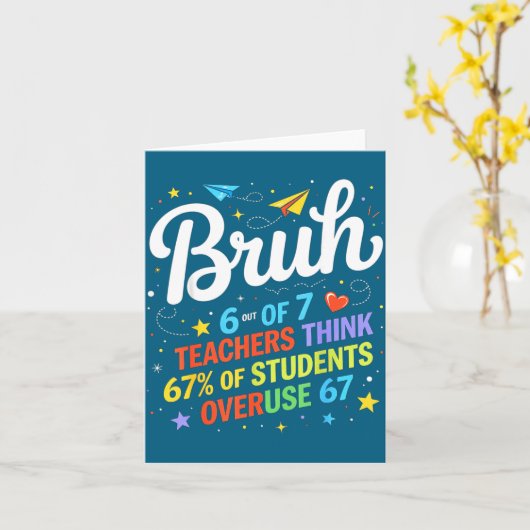 6 Out Of 7 Teachers Think 67% Of Students Overuse Karte (Gelbe Blume)