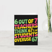 6 Out Of 7 Teachers Think 67% Of Students Overuse Karte (Vorderseite)