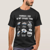 6 Things I Do In My Spare Time - Cruising Lovers T-Shirt (Vorderseite)