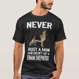 6 Traue keinem Mann, der Deutsche Schäferhunde nic T-Shirt