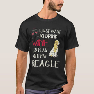 6 Trinke Wein und spiele mit meinem Beagle T-Shirt