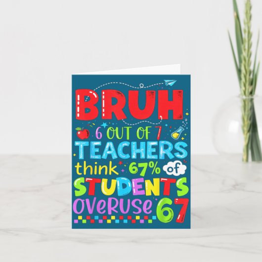 6 von 7 Lehrern denken, dass 67% der Schüler zu vi Karte (Vorderseite)