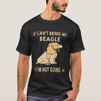 6 Wenn ich meinen Beagle nicht mitbringen kann, ge T-Shirt