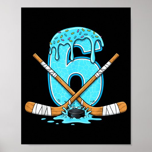 6 Year Old Hockey Ice Cream Drip Youth 6th Birthda Poster (Vorne)
