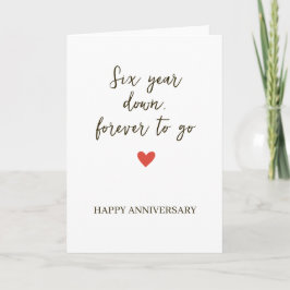 6st Anniversary – Six Year Down Forever to Go Karte