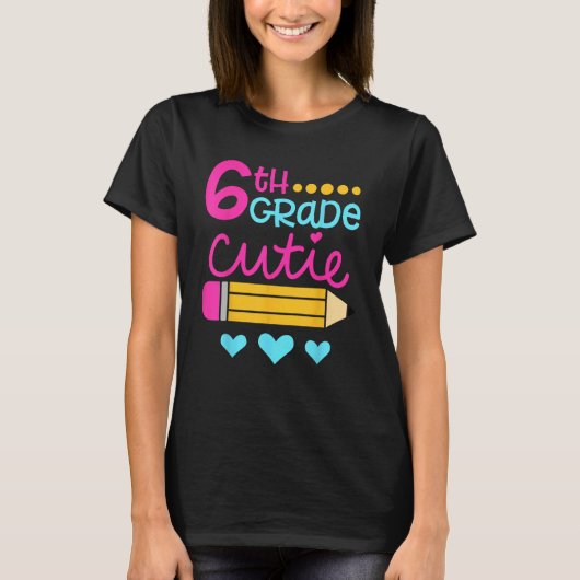6th Grade Cutie First Day of School Back to School T-Shirt (Vorderseite)