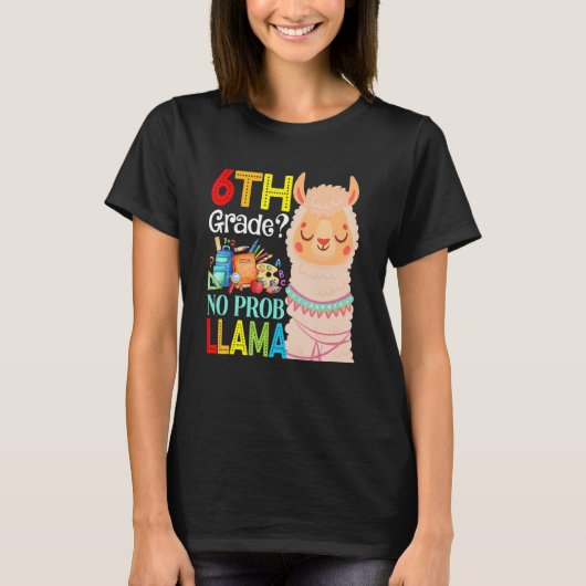 6th Grade No Prob Llama Back To School First Day 1 T-Shirt (Vorderseite)