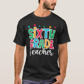 6th Grade Teacher First Day of School Welcome Back T-Shirt (Vorderseite)