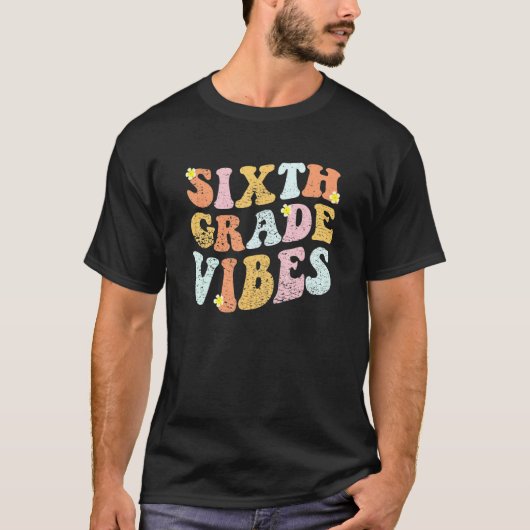 6th Grade Teachers Students Hippie Sixth Grade Vi T-Shirt (Vorderseite)