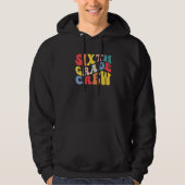 6th Sixth Grade Crew Teacher Back To School Retro  Hoodie (Vorderseite)
