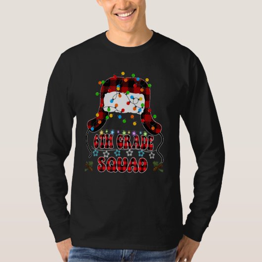 6th Sixth Grade Squad Christmas Vacation Ugly Chri T-Shirt (Vorderseite)