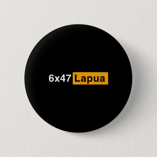 6x47 Lapua Ammo - Jagd Button (Vorderseite)