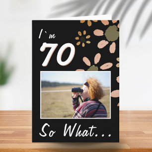 70 Also Funny Zitat 70. Geburtstag Florales Foto Karte