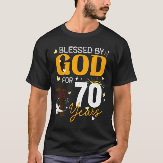 70 Birthday Blessed By God For 70 Years Old 70th B T-Shirt (Vorderseite)