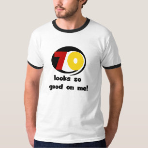 70 Blicke so gut auf mir T - Shirts und Geschenke