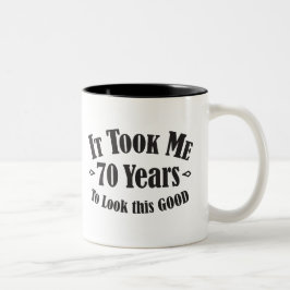 70. dauerte es mir 70 siebzig Jahre, um gutes Zweifarbige Tasse