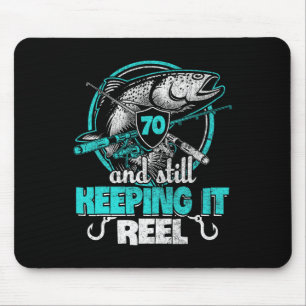 70. Fishing Funny Birthday Shirt Fisherman Keepin Mousepad
