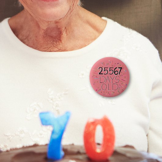 70. Geburtstag Abzeichen in Tagen Button