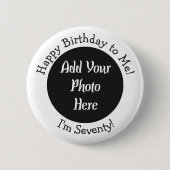 70. Geburtstag Benutzerdefinierte Foto Vorlage Pin Button (Vorderseite)
