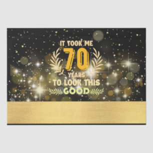 70. Geburtstag brauchte ich 70 Jahre, um so gut au Seidenpapier