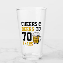 70. Geburtstag Cheers & Biere bis 70 Jahre Funny