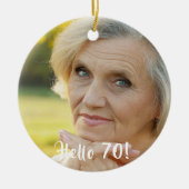 70. Geburtstag Foto hallo 70 Keramik Ornament (Vorne)