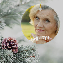 70. Geburtstag Foto hallo 70 Keramik Ornament
