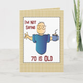 70. Geburtstag Funny Snarky Saying Männliche Carto Karte (Vorderseite)