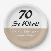 70. Geburtstag Funny Sprichwort Beige Moderne Pappteller (Vorderseite)