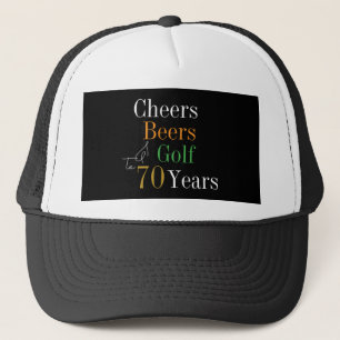 70. Geburtstag Golf Cheers Beers Truckerkappe