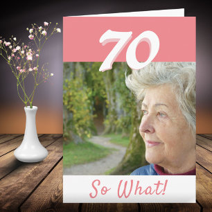 70. Geburtstag Lustige Positive Foto Personalisier Karte