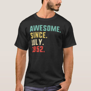 70. Geburtstag Männer Phantastisch seit Juli 1952 T-Shirt