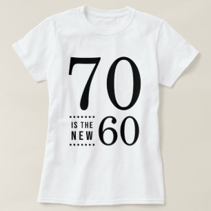 70. Geburtstag Schwarz 70 ist die neuen 60 T-Shirt