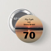 70. Geburtstag Sonnenuntergang Mein Licht leuchtet Button (Vorne & Hinten)
