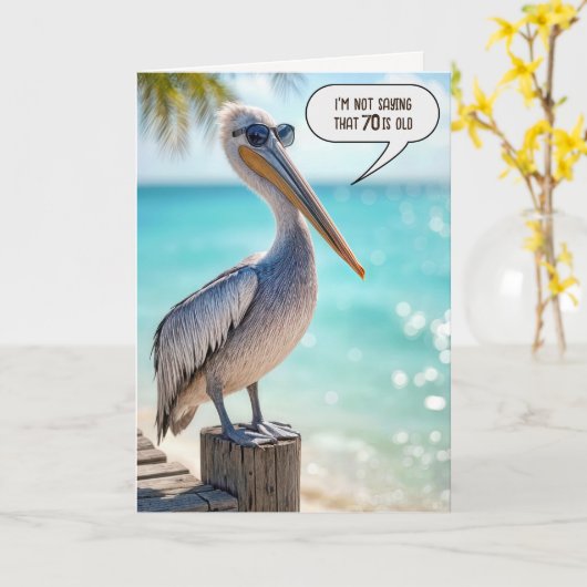 70. Geburtstag Spaß Pelican Karte (Gelbe Blume)
