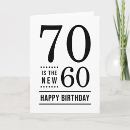 70. Geburtstag Weiß und Schwarz 70 ist die neue 60 Karte