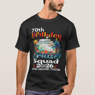 70. Geburtstags-Kreuzfahrt-Squad Freunde Familienu T-Shirt