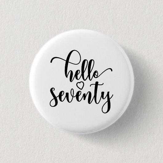 70. Geburtstagsfrauen Hallo 70 Niedlichen 70 Jahre Button (Vorderseite)