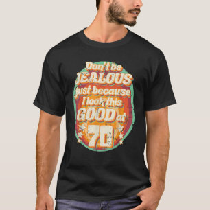 70. Geburtstagsgeschenk für Männer Frauen 70 Jahre T-Shirt