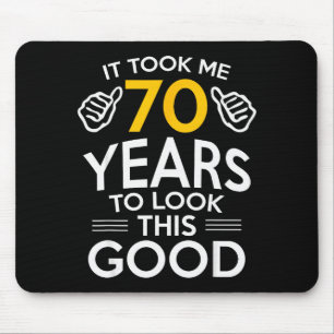 70. Geburtstagsgeschenk machte mich 70 Jahre alt Mousepad