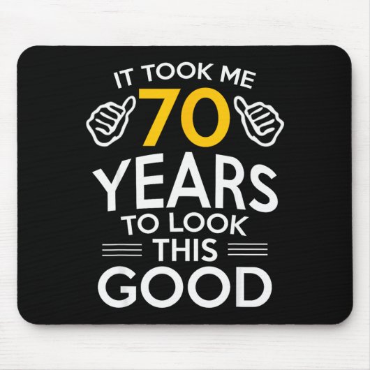 70. Geburtstagsgeschenk machte mich 70 Jahre alt Mousepad (Vorne)