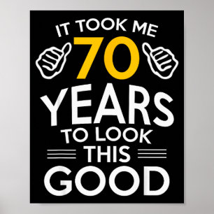 70. Geburtstagsgeschenk machte mich 70 Jahre alt Poster