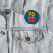 70 Is The New 50 Funny 70th Birthday Seventy Years Button (Beispiel)