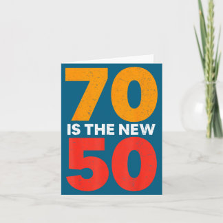 70 Is The New 50 Funny 70th Birthday Seventy Years Karte