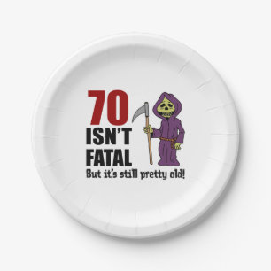 70 ist nicht tödlich, aber es ist immer noch alter pappteller